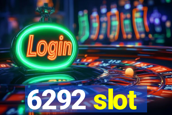 6292 slot